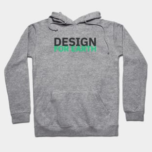 Design for Earth / 2 Hoodie